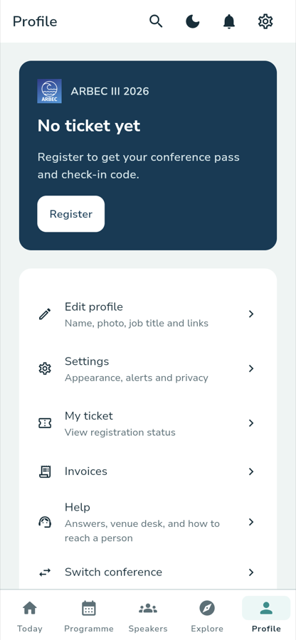 The Profile tab. A dark pass card reads ARBEC III 2026, No ticket yet, Register to get your conference pass and check-in code, with a Register button. Below it a list of rows: Edit profile, Settings, My ticket, Invoices, Help and Switch conference.